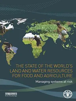 E-Book (pdf) The State of the World's Land and Water Resources for Food and Agriculture von Food and Agriculture Organization of the United Nations