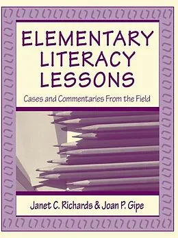 E-Book (pdf) Elementary Literacy Lessons von Janet C. Richards, Joan P. Gipe