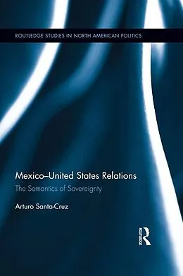 ePUB Mexico-United States Relations von Arturo Santa-Cruz
