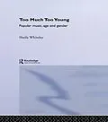 E-Book (epub) Too Much Too Young von Sheila Whiteley