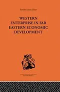 E-Book (epub) Western Enterprise in Far Eastern Economic Development von G. C. Allen, Donnithorne