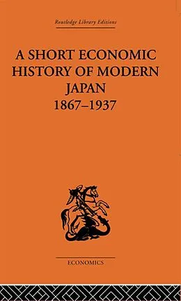 E-Book (epub) Short Economic History of Modern Japan von G. C. Allen