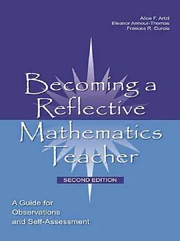E-Book (pdf) Becoming a Reflective Mathematics Teacher von Alice F. Artzt, Eleanor Armour-Thomas, Frances R. Curcio