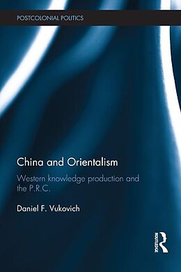 E-Book (epub) China and Orientalism von Daniel Vukovich