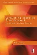 E-Book (pdf) Conducting Reaction Time Research in Second Language Studies von Nan Jiang