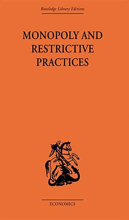 E-Book (epub) Monopoly and Restrictive Practices von G. C. Allen