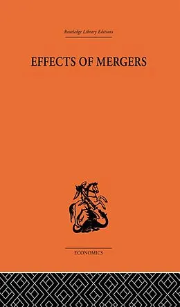 E-Book (pdf) Effects of Mergers von Ruth Cohen, P. Lesley Cook