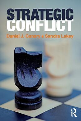 E-Book (epub) Strategic Conflict von Daniel J. Canary, Sandra Lakey