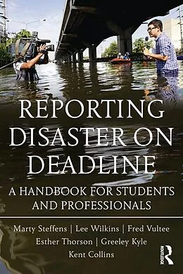 E-Book (pdf) Reporting Disaster on Deadline von Lee Wilkins, Martha Steffens, Esther Thorson