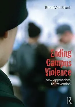 PDF Ending Campus Violence von Brian Van Brunt