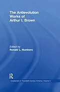ePUB The Antievolution Works of Arthur I. Brown von Ronald L. Numbers