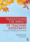 E-Book (epub) Reassessing the Impact of Teaching Assistants von Peter Blatchford, Anthony Russell, Rob Webster