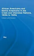 E-Book (pdf) African Americans and Native Americans in the Cherokee and Creek Nations, 1830s-1920s von Katja May