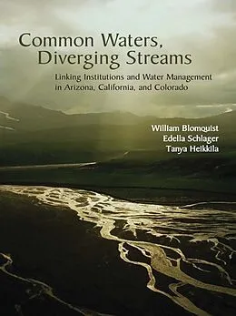 E-Book (pdf) Common Waters, Diverging Streams von William Blomquist, Edella Schlager, Tanya Heikkila