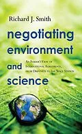 ePUB Negotiating Environment and Science von Richard J. Smith