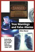 E-Book (epub) True Warnings and False Alarms von Allan Mazur