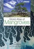 E-Book (epub) World Atlas of Mangroves von Mark Spalding, Mami Kainuma, Lorna Collins