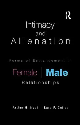 E-Book (pdf) Intimacy and Alienation von Arthur G. Neal, Sara F. Collas