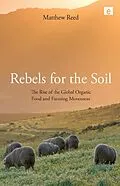 E-Book (epub) Rebels for the Soil von Matthew Reed