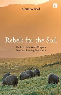 E-Book (epub) Rebels for the Soil von Matthew Reed