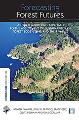 eBook (epub) Forecasting Forest Futures de Hamish Kimmins, Juan A. Blanco, Brad Seely