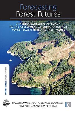 eBook (epub) Forecasting Forest Futures de Hamish Kimmins, Juan A. Blanco, Brad Seely