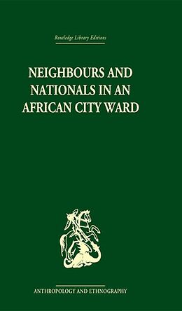 E-Book (epub) Neighbours and Nationals in an African City Ward von David Parkin