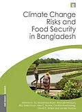 E-Book (pdf) Climate Change Risks and Food Security in Bangladesh von Winston Yu, Mozaharul Alam, Ahmadul Hassan