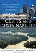 E-Book (epub) Cents and Sustainability von Cheryl Desha, Charlie Hargroves, Michael Harrison Smith