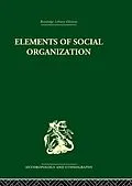 E-Book (epub) Elements of Social Organisation von Raymond Firth