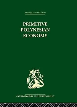 E-Book (pdf) Primitive Polynesian Economy von Raymond Firth