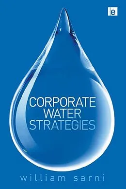 E-Book (pdf) Corporate Water Strategies von William Sarni