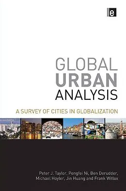 E-Book (pdf) Global Urban Analysis von Peter J Taylor, Pengfei Ni, Ben Derudder