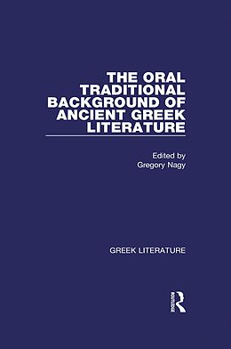 eBook (pdf) The Oral Traditional Background of Ancient Greek Literature de 