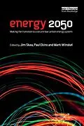 E-Book (pdf) Energy 2050 von Jim Skea, Paul Ekins, Mark Winskel