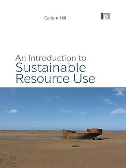 E-Book (pdf) An Introduction to Sustainable Resource Use von Callum Hill