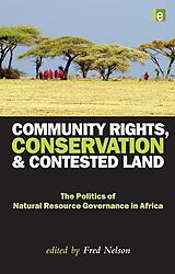 eBook (pdf) Community Rights, Conservation and Contested Land de 