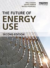 eBook (pdf) The Future of Energy Use de Geoff O'Brien, Nicola Pearsall, Phil O'Keefe