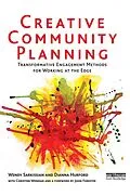 E-Book (epub) Creative Community Planning von Wendy Sarkissian, Christine Wenman