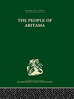 E-Book (epub) The People of Aritama von Alicia Reichel-Dolmatoff, Gerardo Reichel-Dolmatoff