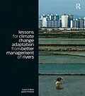 E-Book (epub) Lessons for Climate Change Adaptation from Better Management of Rivers von Jamie Pittock