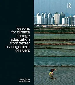 E-Book (pdf) Lessons for Climate Change Adaptation from Better Management of Rivers von Jamie Pittock