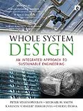 PDF Whole System Design von Peter Stansinoupolos, Michael Smith, Karlson Hargroves