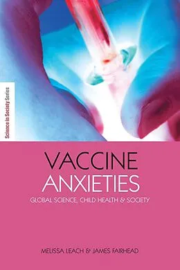 E-Book (epub) Vaccine Anxieties von Melissa Leach, James Fairhead