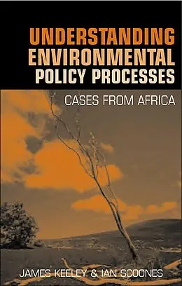 ePUB Understanding Environmental Policy Processes von James Keeley, Ian Scoones