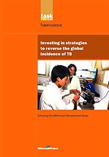 eBook (epub) UN Millennium Development Library: Investing in Strategies to Reverse the Global Incidence of TB de Un Millennium Project