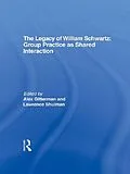 E-Book (epub) The Legacy of William Schwartz von Alex Gitterman, Lawrence Shulman