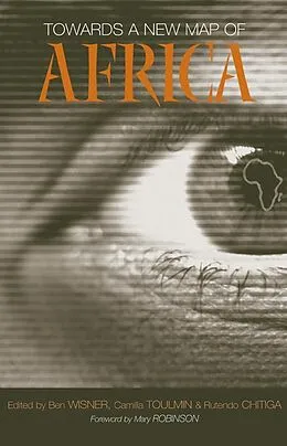 E-Book (epub) Towards a New Map of Africa von Camilla Toulmin, Ben Wisner