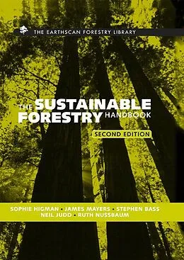 ePUB The Sustainable Forestry Handbook von Neil Judd, Sophie Higman, Stephen Bass