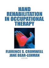 eBook (pdf) Hand Rehabilitation in Occupational Therapy de Jane Bear Lehman, Florence S Cromwell